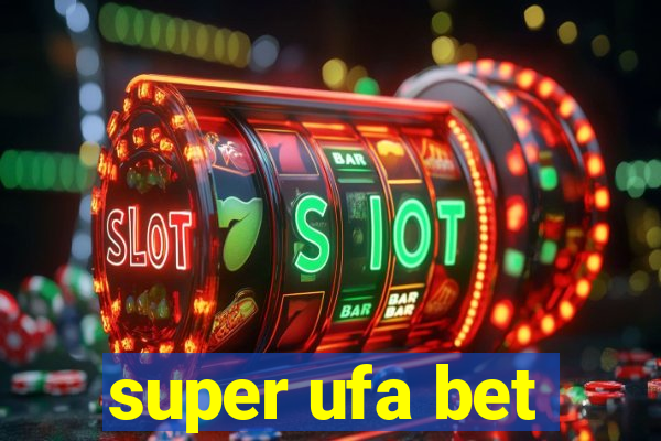 super ufa bet